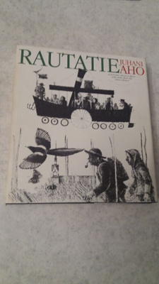 Juhani Aho - Rautatie