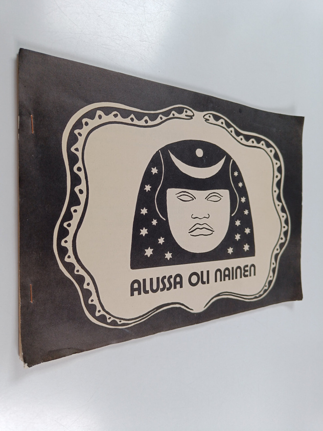 Liisa Kannisto : Alussa oli nainen - naisen unohdettua hi...