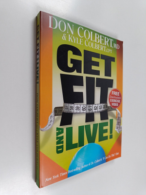 Don Colbert : Get Fit and Live!