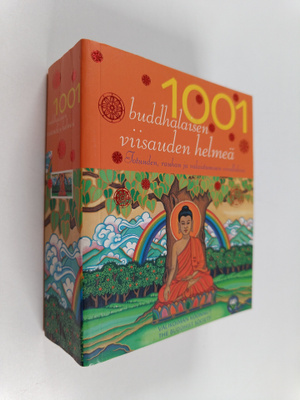 1001 buddhalaisen viisauden helmeä : totuuden, rauhan ja ...
