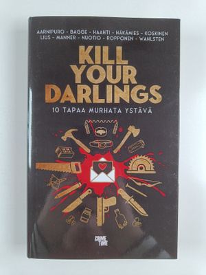 Tapani Bagge ym. : Kill Your Darlings