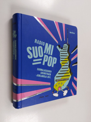 Antto Terras : Radio Suomipop : suomalaisuuden soundtrack...
