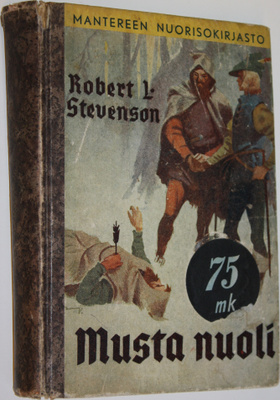 Robert Louis Stevenson : Musta nuoli : historiallinen rom...