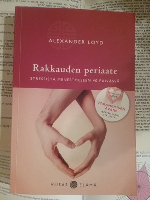 Alexander Loyd - Rakkauden periaate: stressistä... (nid.)