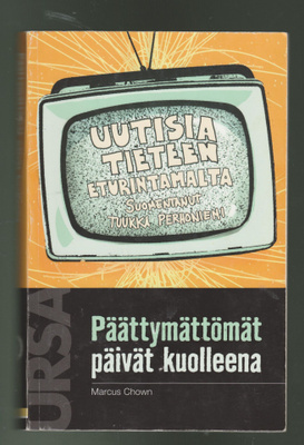 MARCUS CHOWN »PÄÄTTYMÄTTÖMÄT PÄIVÄT KUOLLEENA »