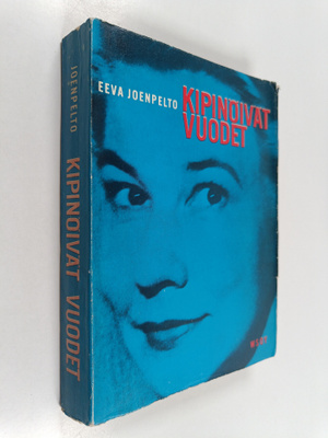 Eeva Joenpelto : Kipinöivät vuodet