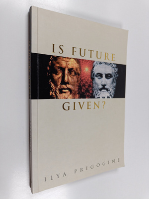 Ilya Prigogine : Is future given?