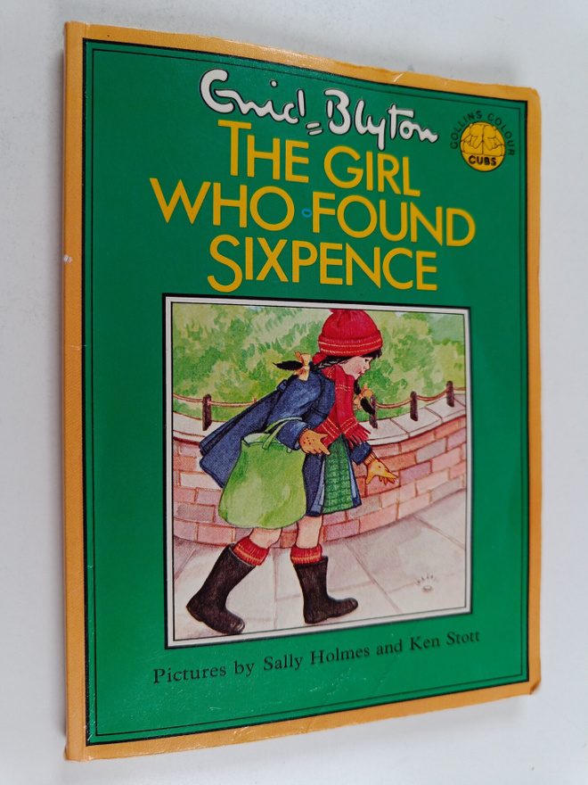 Enid Blyton : The Girl who Found Sixpence