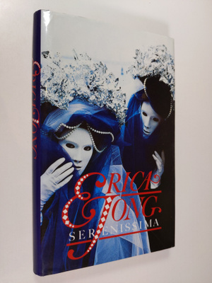 Erica Jong : Serenissima : en Venedig-roman