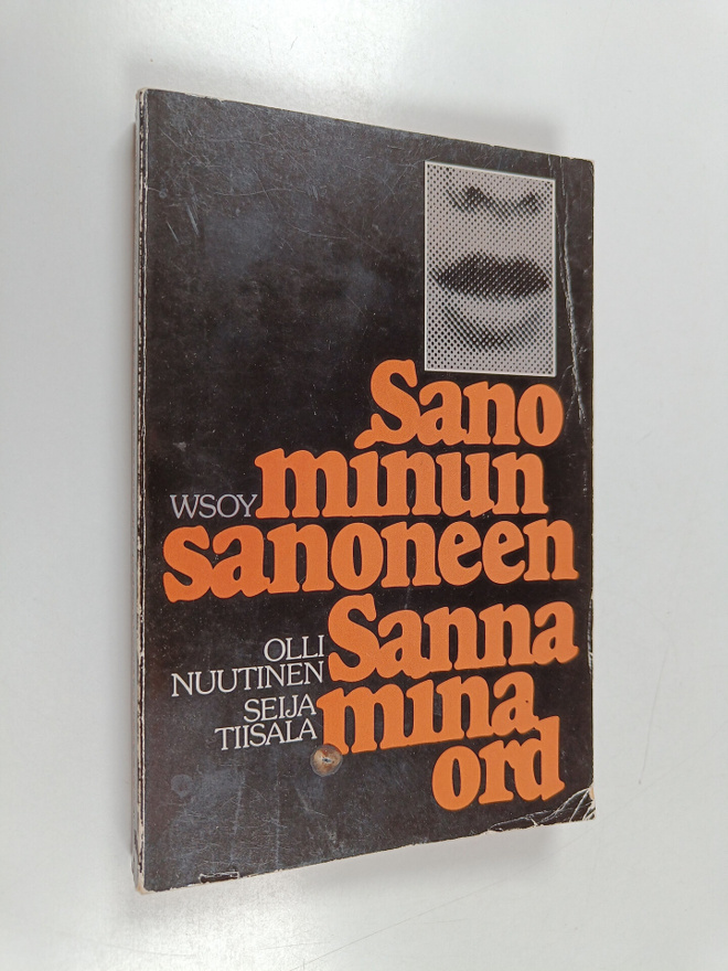 Olli Nuutinen : Sano minun sanoneen = Sanna mina ord