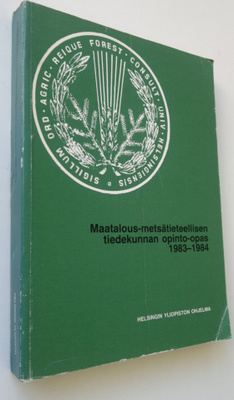 Maatalous-metsätieteellisen tiedekunnan opinto-opas 1983-...