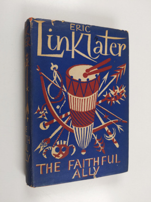 Eric Linklater : The Faithful Ally