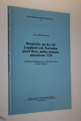 Jonas Meldercreutz : Berättelse om en till Lappland och N...