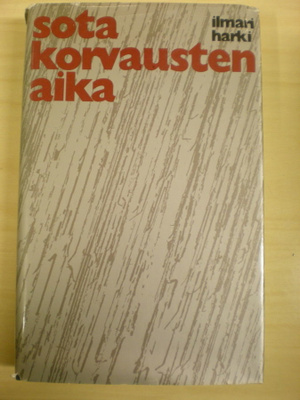 llmari Harkia: Sotakorvausten aika