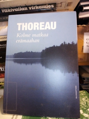 THOREAU :  KOLME MATKAA ERÄMAAHAN ( SIS POSTIKULU )