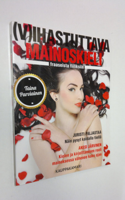 Taina Parviainen : (V)ihastuttava mainoskieli : fraaseist...
