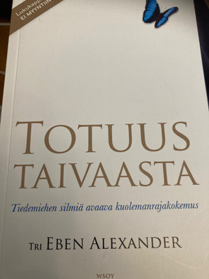 EBEN ALEXANDER: TOTUUS TAIVAASTA