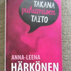 Anna-Leena Härkönen TAKANA PUHUMISEN TAITO - pikkukuva 1