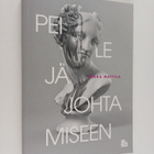 Pekka Mattila : Peilejä johtamiseen - pikkukuva 1