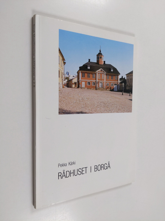 Pekka Kärki : Rådhuset i Borgå