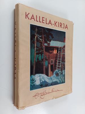 Akseli Gallen-Kallela : Kallela-kirja : iltapuhdejutelmia