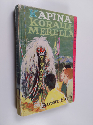 Antero Harju : Kapina Korallimerellä : poikien seikkailur...