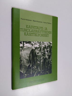 Pentti Heinänen : Kasvitauti- ja tuholaisnäytteiden käsit...