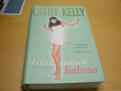 Cathy Kelly: Mitä nainen haluaa