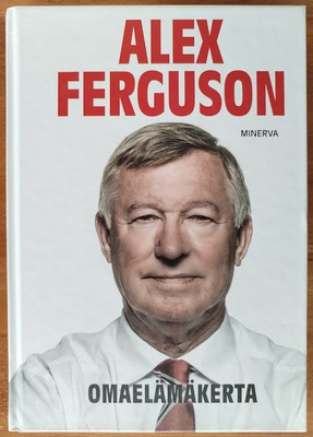 Alex Ferguson - Omaelämäkerta