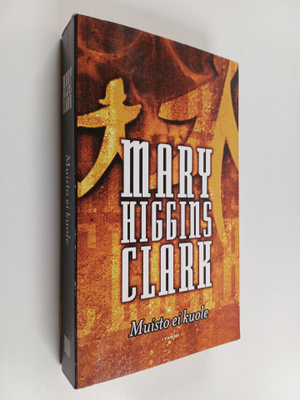 Mary Higgins Clark : Muisto ei kuole