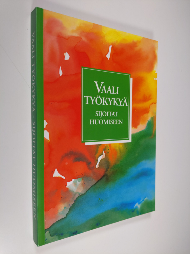 Vaali työkykyä, sijoitat huomiseen