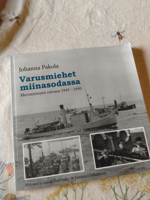 johanna pakola varusmiehet miinasodassa