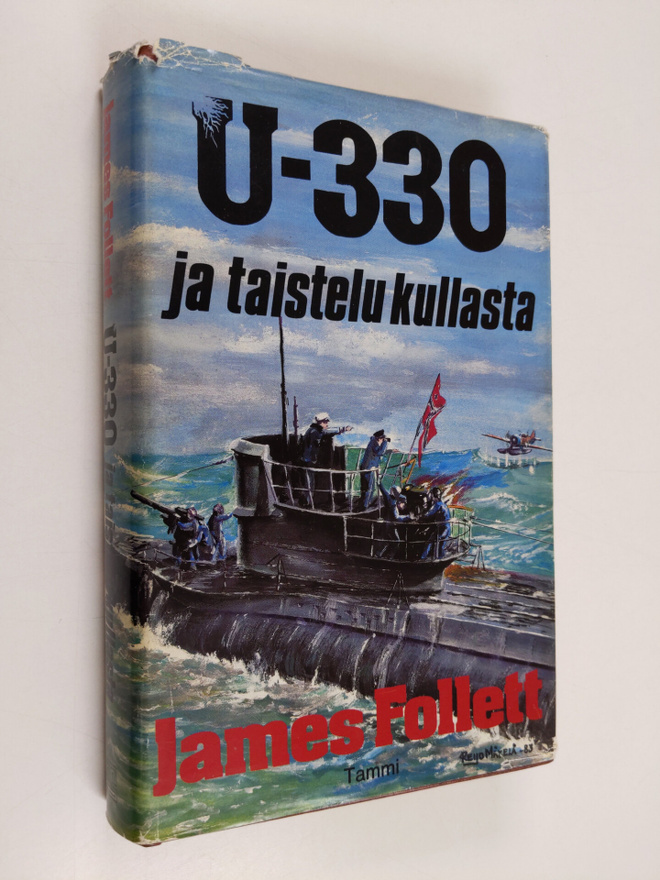 James Follet : U-330 ja taistelu kullasta