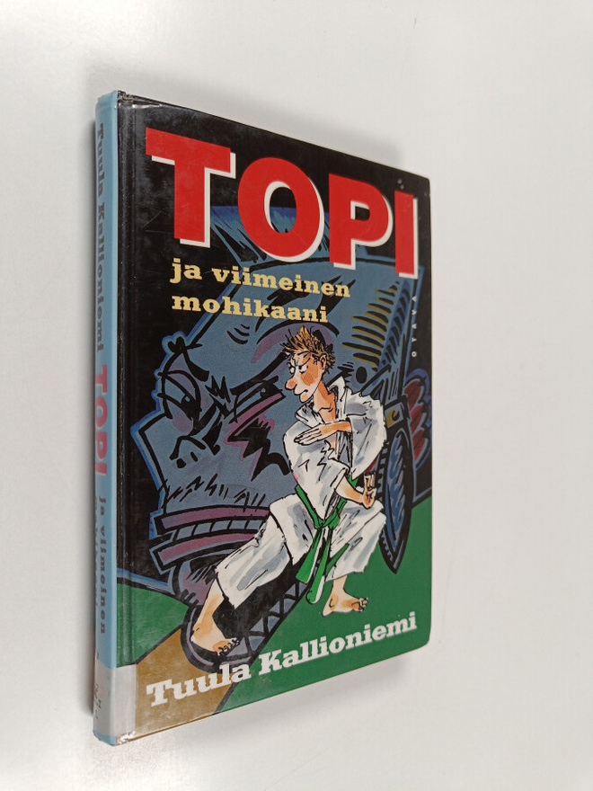 Tuula Kallioniemi : Topi ja viimeinen mohikaani