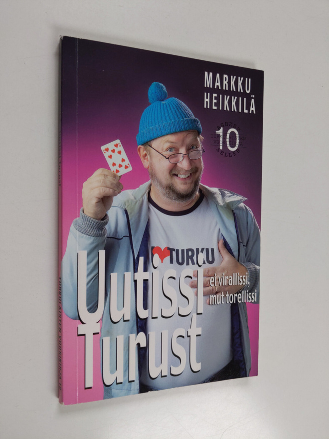 Markku Heikkilä : Uutissi Turust : ei virallissi mut tore...