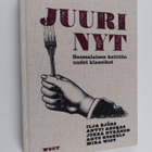 Juuri nyt : suomalaisen keittiön uudet klassikot - pikkukuva 1