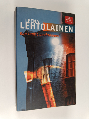 Leena Lehtolainen : Kun luulit unohtaneesi