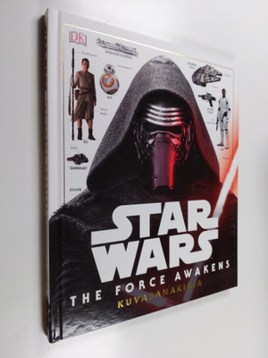 Pablo Hidalgo : Star wars : The force awakens : kuvasanak...