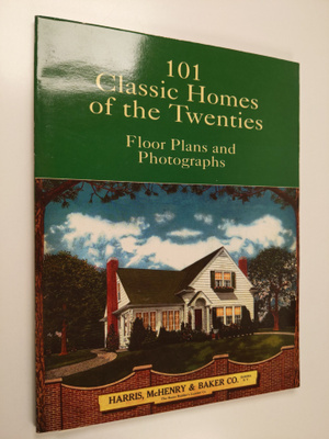 Harris, McHenry & Baker Co : 101 Classic Homes of the Twe...