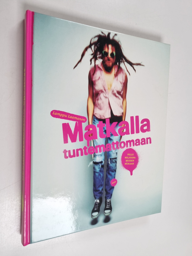 Lamppu Laamanen : Matkalla tuntemattomaan : Pelle Miljoon...