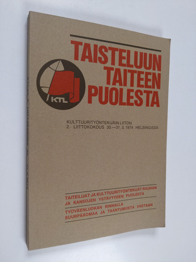 Taisteluun taiteen puolesta - Kulttuurityöntekijän Liiton...