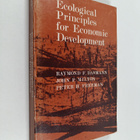 Raymond F. Dasmann : Ecological principles for economic d... - pikkukuva 1