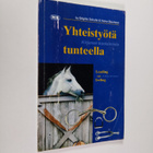 Brigitte Schulte : Yhteistyötä tunteella : kirjanen kuola... - pikkukuva 1