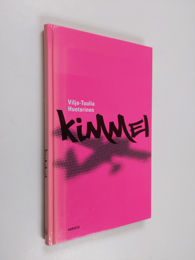 Vilja-Tuulia Huotarinen : Kimmel