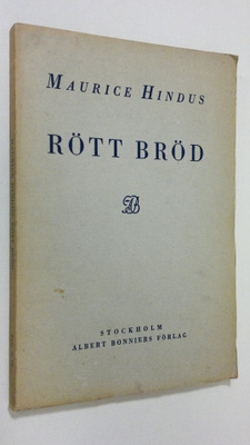Maurice Hindus : Rött bröd