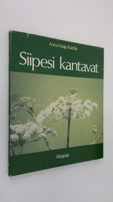 Anna-Maija Raittila : Siipesi kantavat