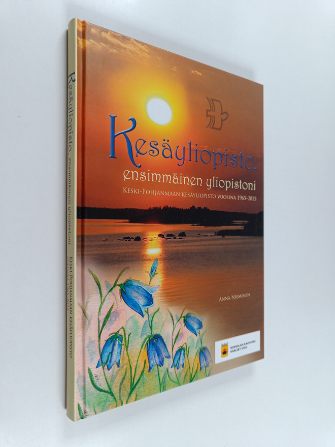 Anna Nieminen : Kesäyliopisto, ensimmäinen yliopistoni : ...