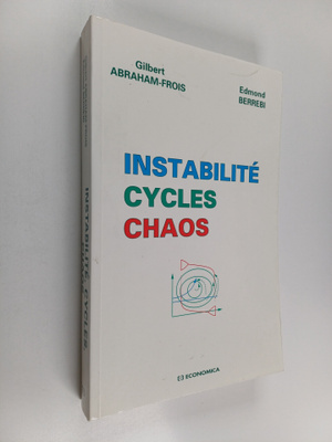 Gilbert Abraham-Frois ym. : Instabilite, cycles, chaos