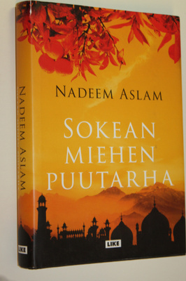 Nadeem Aslam : Sokean miehen puutarha
