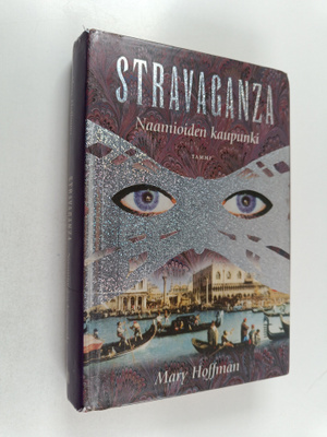 Mary Hoffman : Stravaganza : Naamioiden kaupunki